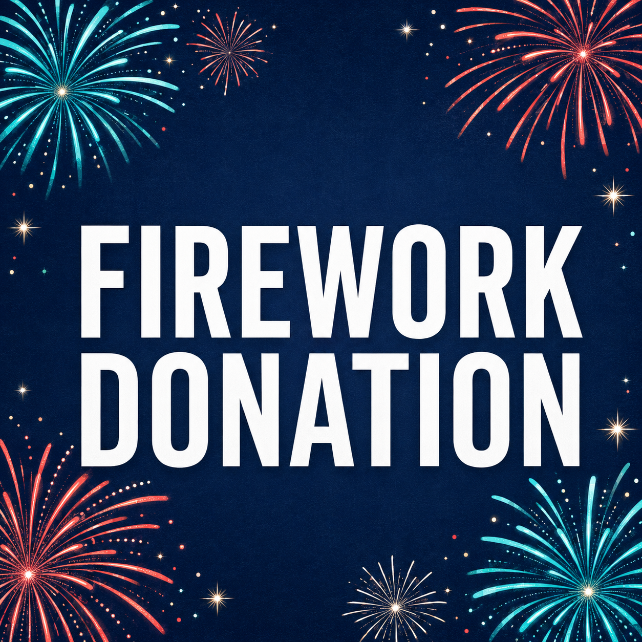 FIREWORK DONATION